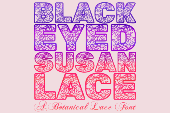 Black Eyed Susan Lace Font for Branding