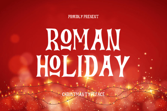 Roman Holiday Font: Elevate Your Brand Identity